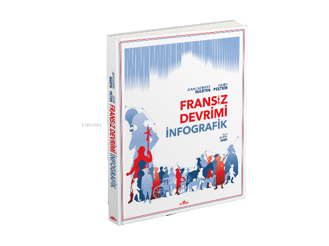 Fransız Devrimi: İnfografik (Ciltli)