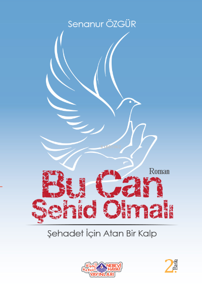 Bu Can Şehid Olmalı