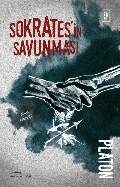  Sokratesin Savunması | Sokratesin Savunması | Platon ( Eflatun ) | Mustafa Topal | Köksal Şaka | Sibel Erdal | Parodi Bayilik | 8690101758157 