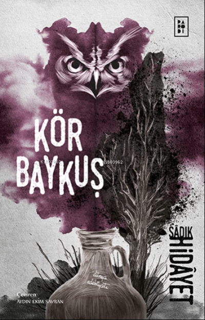  Kör Baykuş | Kör Baykuş | Sadık Hidayet | Aydın Ekim Savran | Sibel Erdal | Köksal Şaka | Parodi Bayilik | 8690101758140 