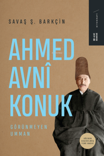 Ahmed Avnî Konuk;Görünmeyen Umman