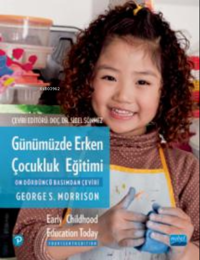 Günümüzde Erken Çocukluk Eğitimi ;Earyl Childhood Education Today