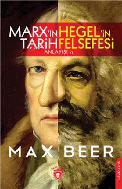 Marx'ın Tarih Anlayışı Ve Hegel'in Felsefesi