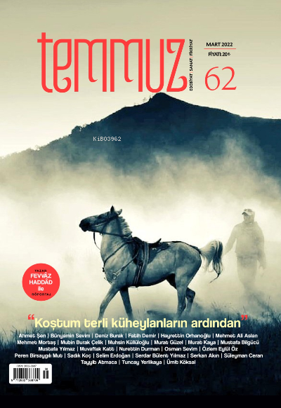 Temmuz Dergisinin 62. Sayısı;Aylık Edebiyat-Sanat-Fikriyat Dergisi