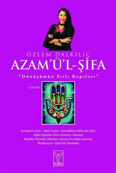  AzamÜL Şifa Dönüşümün Sırlı Kapıları | AzamÜL Şifa Dönüşümün Sırlı Kapıları | Özlem Dalkılıç | Feniks Kitap | 9786057531179 