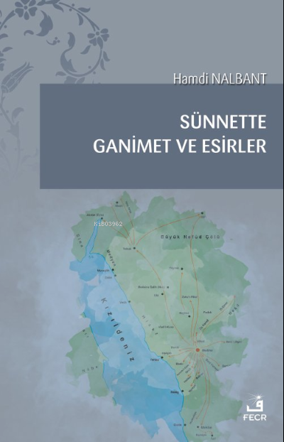 Sünnette Ganimet ve Esirler