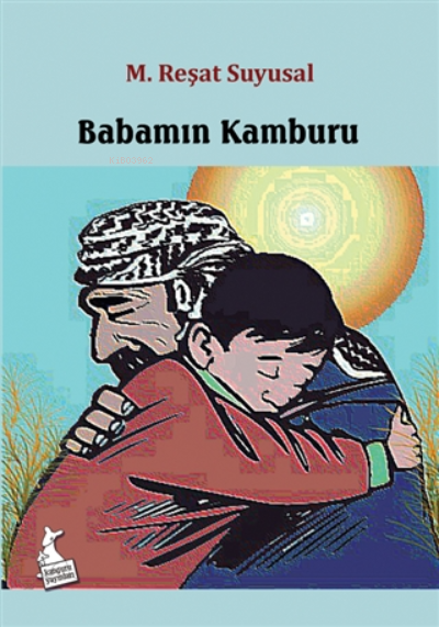  Babamın Kamburu | Babamın Kamburu | M Reşat Suyusal | Kanguru Yayınları | 9786051753379 