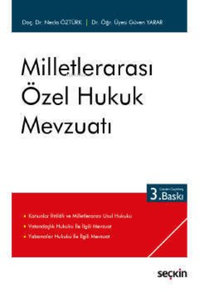  Milletlerarası Özel Hukuk Mevzuatı | Milletlerarası Özel Hukuk Mevzuatı | Necla Öztürk | Seçkin Yayıncılık | 9789750275760 