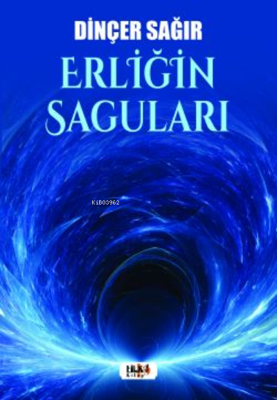  Erliğin Saguları | Dinçer Sağır | Tilki Kitap | 9786258163124 | 