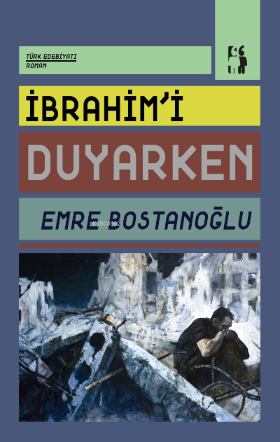 İbrahim’i Duyarken