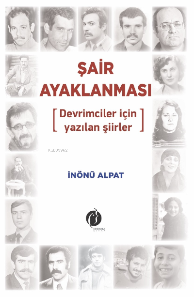 Şair Ayaklanması ;[Devrimciler için yazılan şiirler]