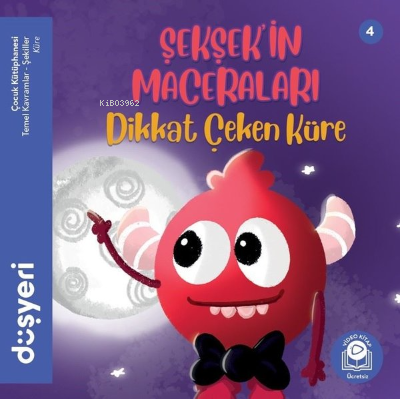  Şekşekin Maceraları Dikkat Çeken Küre | Aytuna Dirican | Düşyeri Yayınları | 9786057659248 | 