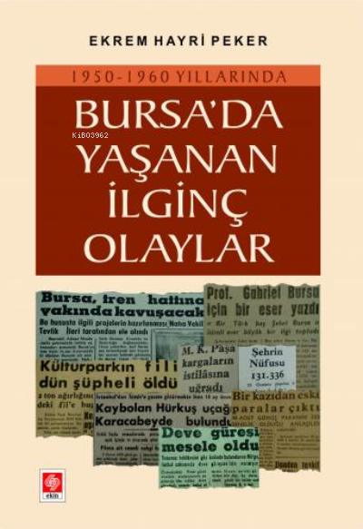 Bursada Yaşanan İlginç Olaylar 1950-1960 Yılları