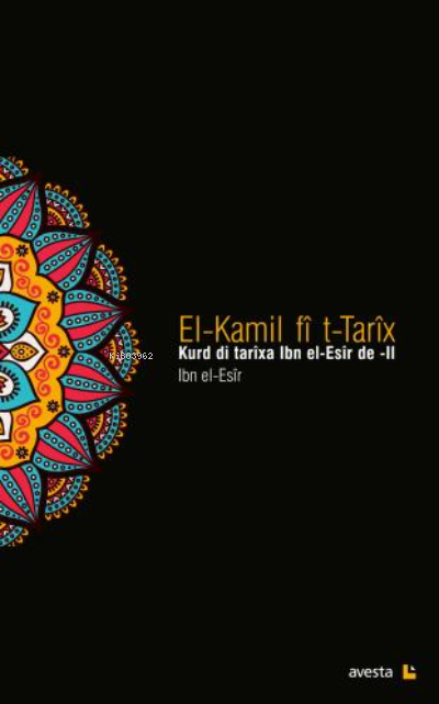 El-Kamil Fî  T-Tarîx - Iı