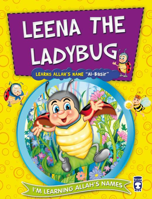 Leena the Ladybug Learns Allah Names AlBasir - Uçuç Böceği Pırıltı Allahın Basir İsmini Öğreniyor (İngilizce)