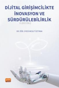 Dijital Girişimcilikte İnovasyon ve Sürdürülebilirlik