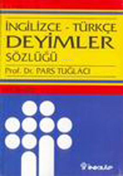 İngilizce-Türkçe Deyimler Sözlüğü