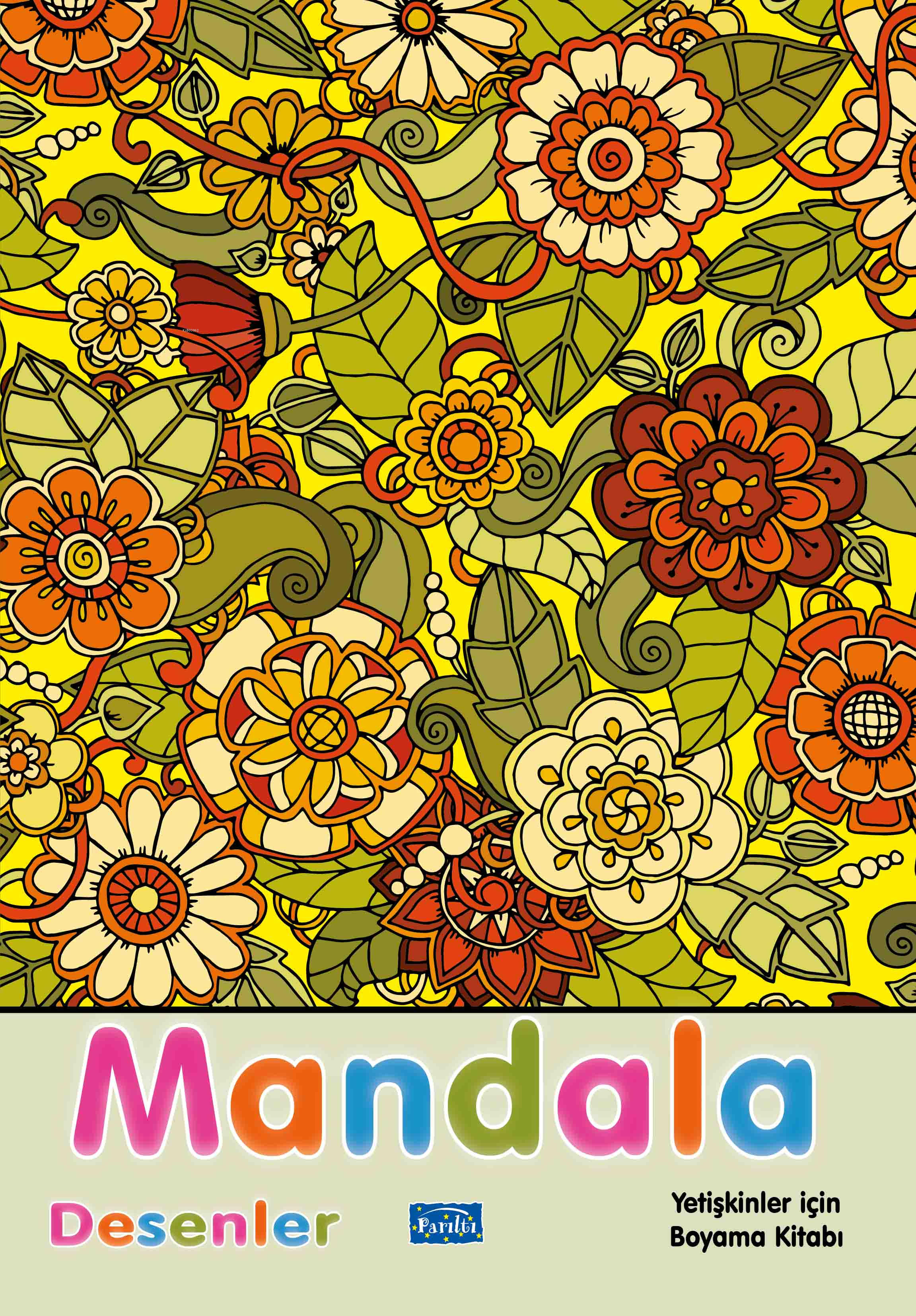 Mandala - Desenler;Yetişkinler İçin Boyama Kitabı