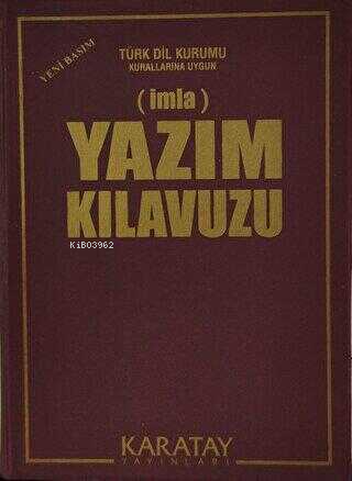  İmla Yazım Kılavuzu | İmla Yazım Kılavuzu | Kolektif | Karatay Yayınları | 9786051130972 