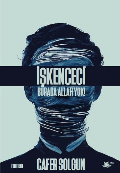 İşkenceci - Burada Allah Yok!