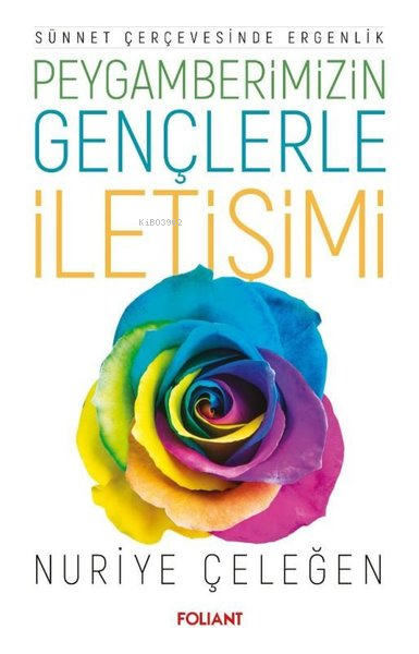 Peygamberimizin Gençlerle İletişimi