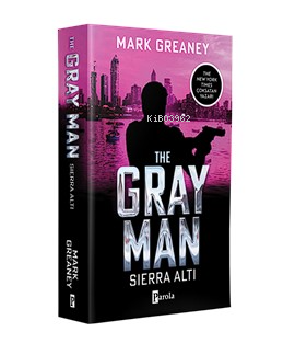 The Gray Man – Sierra Altı