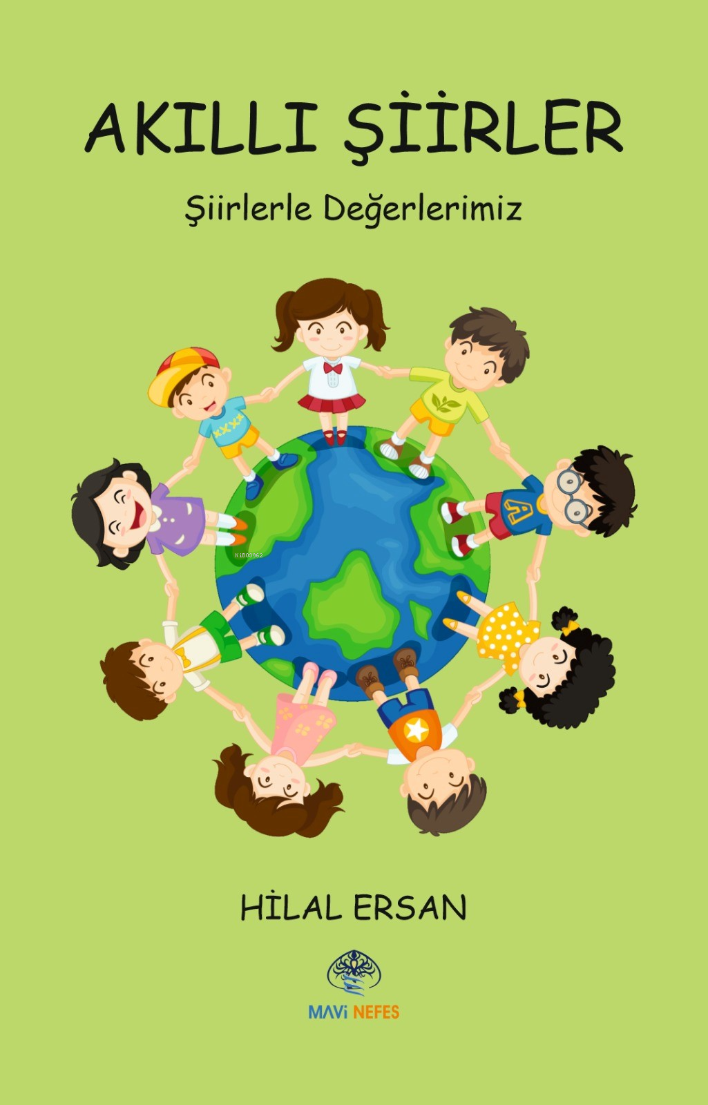  Akıllı Şiirler | Hilal Ersan | Mavi Nefes Yayınları | 9786256490673 | 