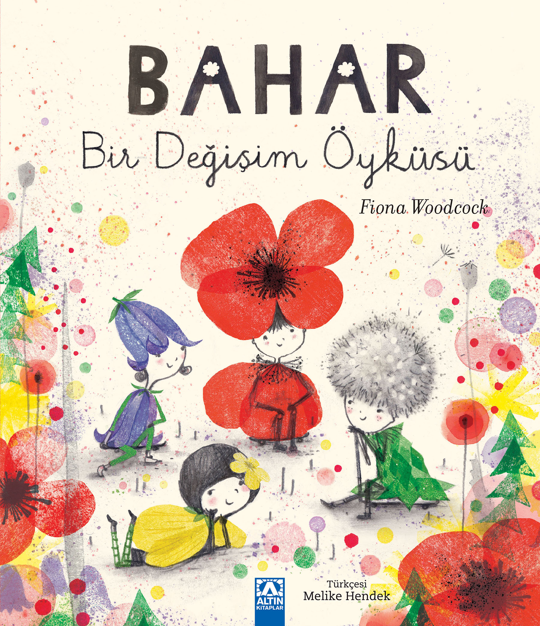 Bahar Bir Değişim Öyküsü