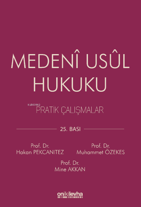 Medenî Usûl Hukuku;Pratik Çalışmalar