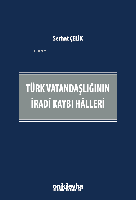 Türk Vatandaşlığının İradi Kaybı Halleri