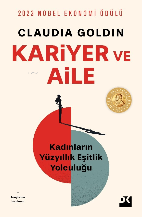 Kariyer ve Aile;Kadınların Yüzyıllık Eşitlik Yolculuğu