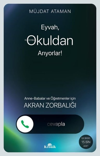 Eyvah, Okuldan Arıyorlar! Anne - Babalar ve Öğretmenler için Akran Zorbalığı