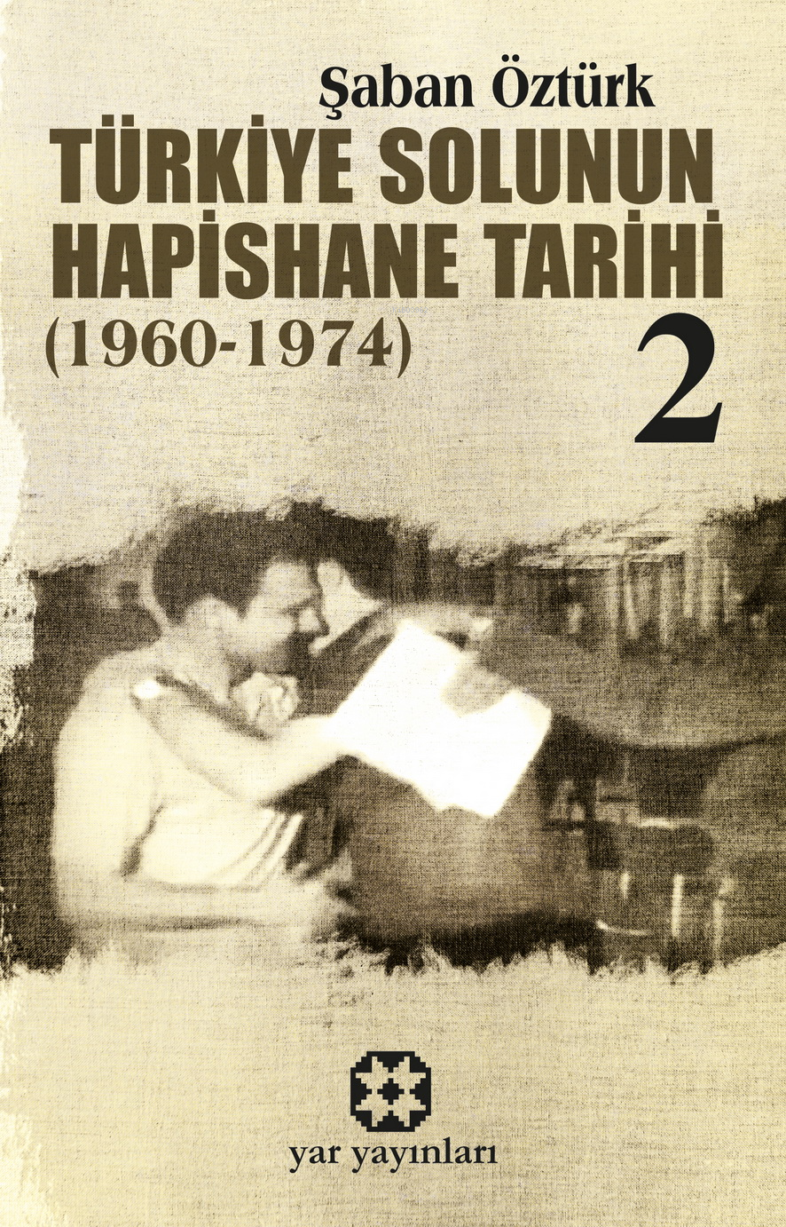 Türkiye Solunun Hapishane Tarihi 2;(1960-1974)