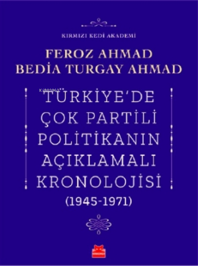 Türkiye’de Çok Partili Politikanın Açıklamalı Kronolojisi (1945- 1971)