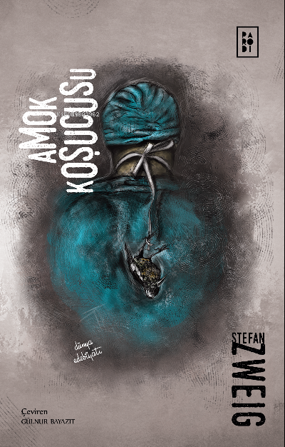  Amok Koşucusu | Amok Koşucusu | Stefan Zweig | Funda Balcı | Sibel Erdal | Gülnur Bayazıt | Köksal Şaka | Mono Design | Parodi Bayilik | 8690101757952 