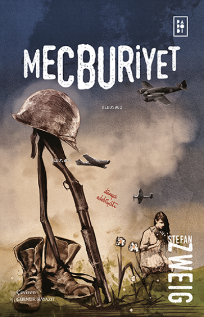  Mecburiyet | Mecburiyet | Stefan Zweig | Sibel Erdal | Gülnur Bayazıt | Köksal Şaka | Parodi Bayilik | 8690101758386 