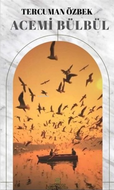  Acemi Bülbül | Acemi Bülbül | Tercüman Özbek | Dionysos Yayın Group | 9786057444448 