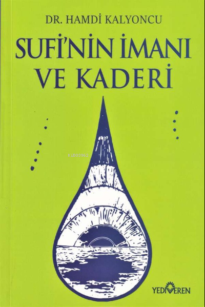 Sufi'nin İmanı ve Kaderi