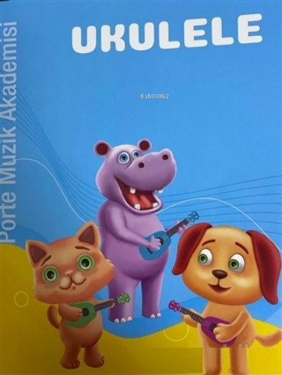  Ukulele | Ukulele | Övünç Yaman | Tunç Volkan Konya | Vuslat Çiftdal | Porte Müzik Yayınları | 9786055992972 