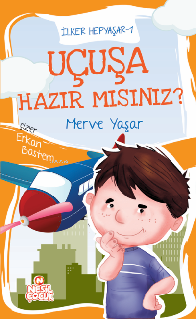 Uçuşa Hazır mısınız?;İlker Hepyaşar 1