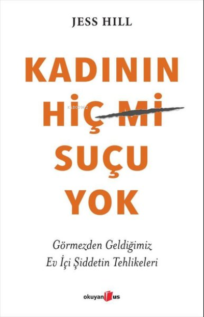 Kadının Hiç Suçu Yok