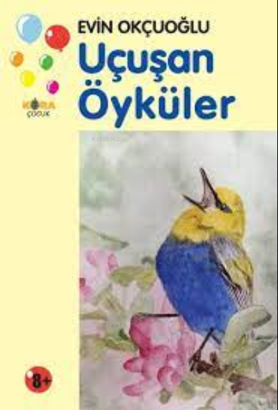  Uçuşan Öyküler | Uçuşan Öyküler | Evin Okçuoğlu | Kora Yayın | 9786055601708 