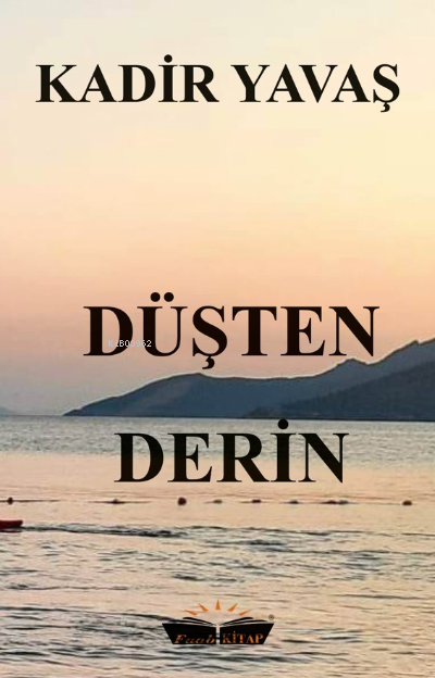  Düşten Derin | Kadir Yavaş | Faab Kitap | 9786057160317 | 