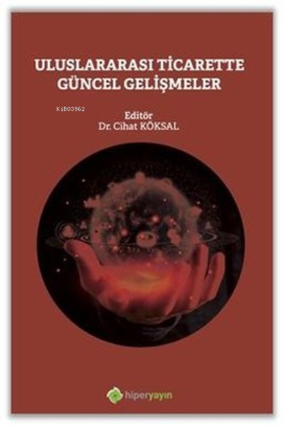 Uluslararası Ticarette Güncel Gelişmeler