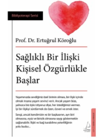 Sağlıklı Bir İlişki Kişisel Özgürlükle Başlar