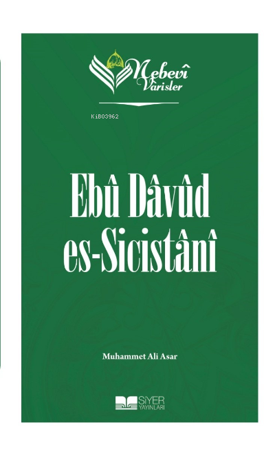 Nebevi Varisler 33 Ebu Davud Es-Sicistanı;Nebevi Varisler 33
