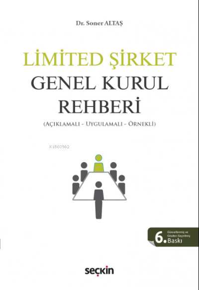  Limited Şirket Genel Kurul Rehberi | Soner Altaş | Seçkin Yayıncılık | 9789750282249 | 