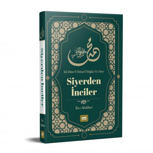 Siyer'den İnciler;Ed-Dürer Fi İhtisari'l Meğâzi Ve's Siyer