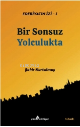 Edebiyatın İzi;Bir Sonsuz Yolculukta