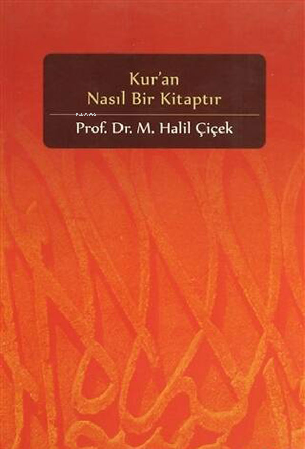 Kur'an Nasıl Bir Kitaptır